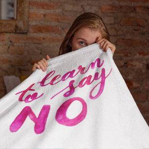 Learn to say no - pink fleece blanket
