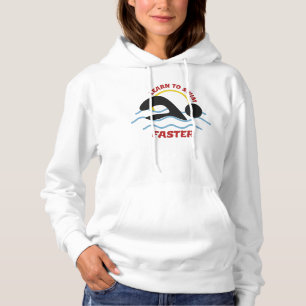 Learn to Swim Faster - Cool Swimmers Design Hoodie