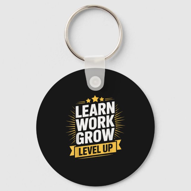 Learn Work Grow Level Up Motivational Growth Insra Key Ring (Front)