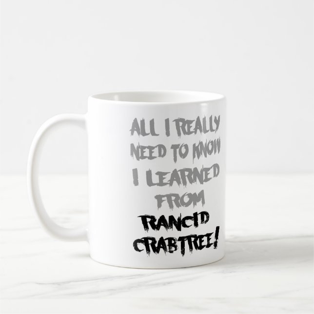 Learned From Rancid Crabtree Mug (Left)