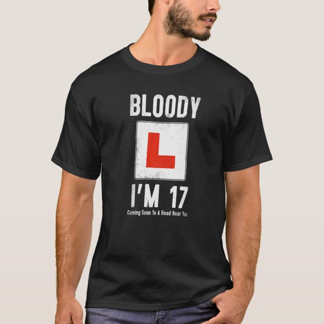 Learner Driver 17th Birthday Im 17 Today Driving L T-Shirt (Front)