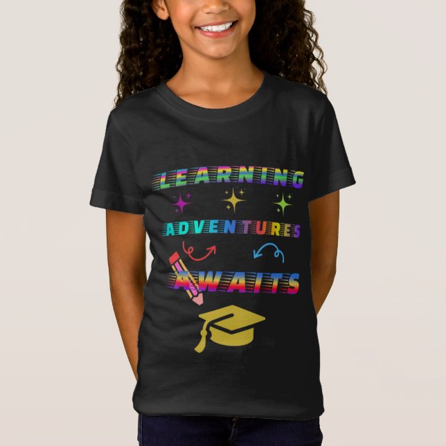 Learning Adventure Awaits, first School Day T-Shirt (Front)