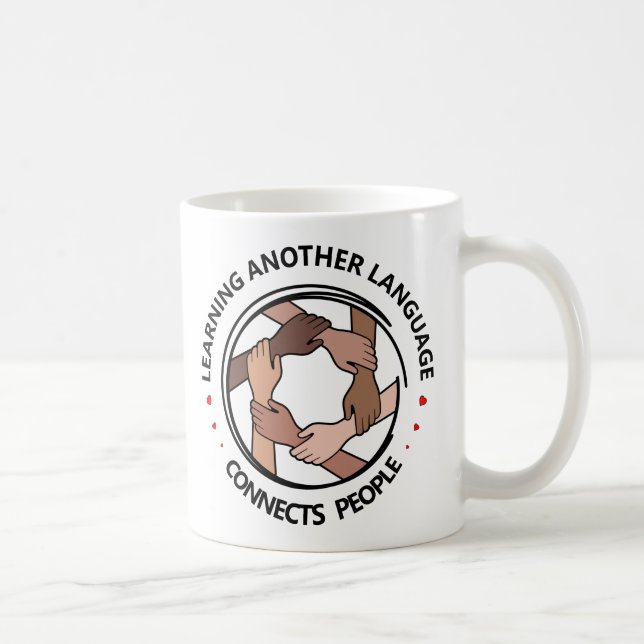 Learning Another Language Connects People Coffee Mug (Right)