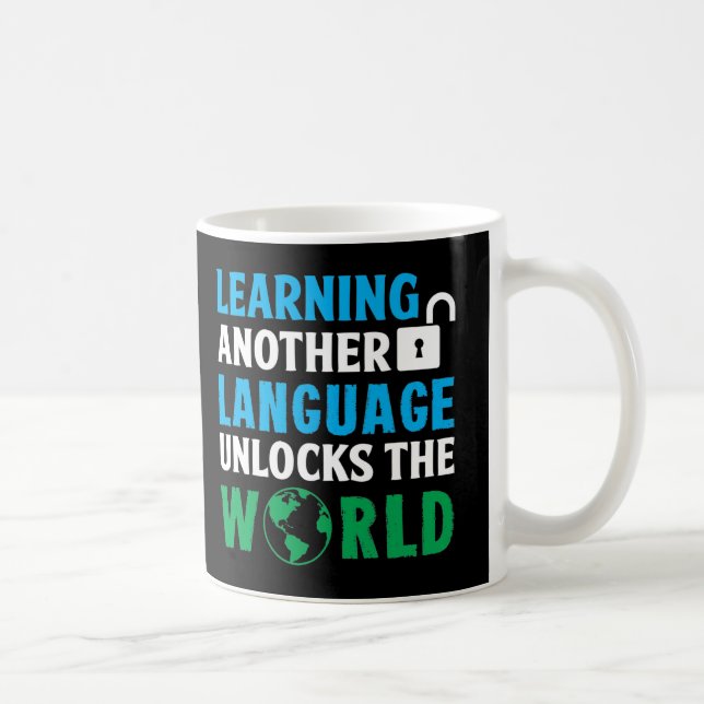 Learning Another Language Unlocks The World Coffee Mug (Right)