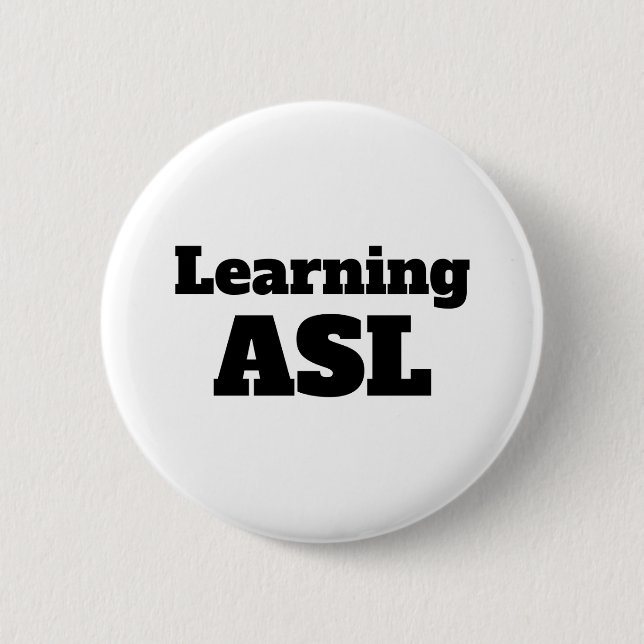 Learning ASL (American Sign Language) pin (Front)