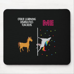 Learning Disabilities Teacher Unicorn Others You  Mouse Pad
