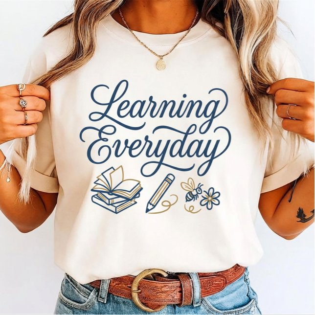 Learning Everyday Script for Middle School Student T-Shirt (Creator Uploaded)