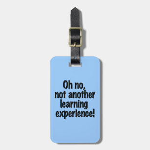 Learning Experience Luggage Tag
