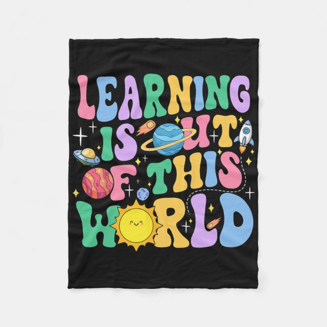 Learning Is Out Of This World Solar System Science Fleece Blanket (Front)