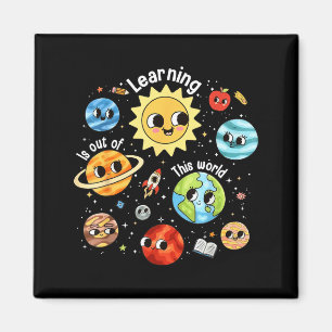 Learning Is Out Of This World Teacher Back To Magnet