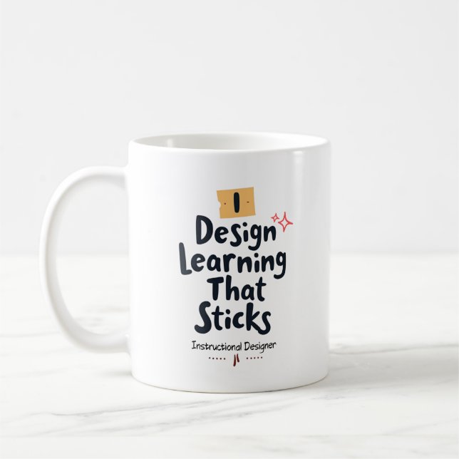 Learning That Sticks – Instructional Designer Coffee Mug (Left)