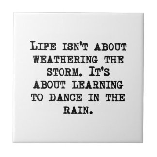 Learning To Dance In The Rain Tile