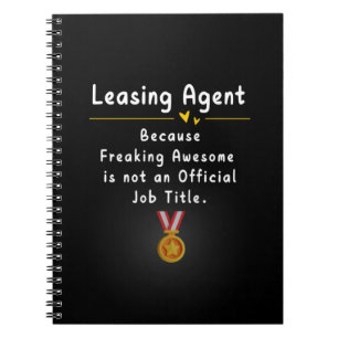Leasing Agent Because Freaking Awesome Notebook