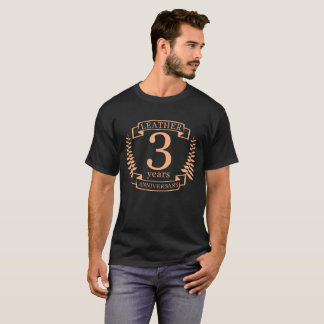Leather 3 years wedding anniversary T-Shirt