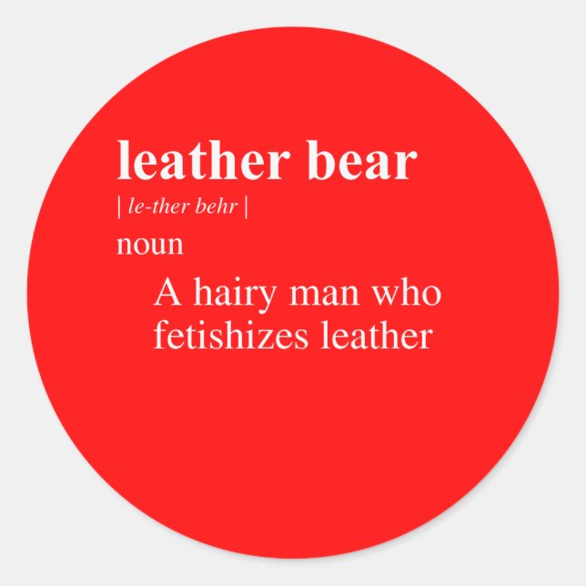 LEATHER BEAR DEFINITION CLASSIC ROUND STICKER (Front)