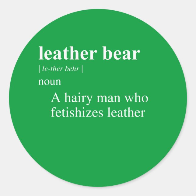 LEATHER BEAR DEFINITION CLASSIC ROUND STICKER (Front)