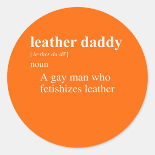 LEATHER DADDY DEFINITION CLASSIC ROUND STICKER
