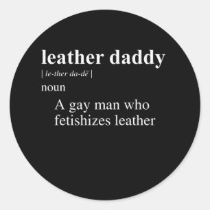 LEATHER DADDY DEFINITION CLASSIC ROUND STICKER