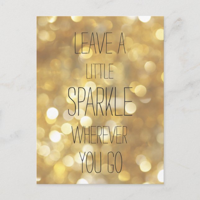 Leave a Little Sparkle - Gold Inspirational Quote Postcard (Front)