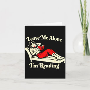 Leave alone reading funny vintage book lover card