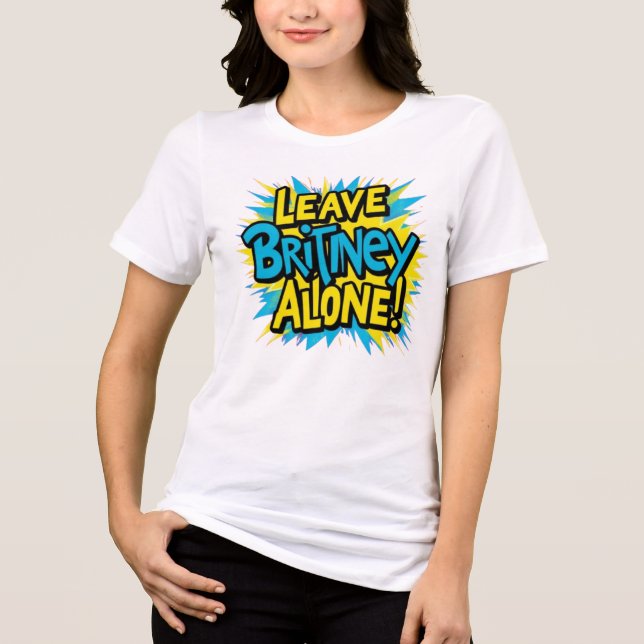 Leave Britney Alone! Tri-Blend Shirt (Front)