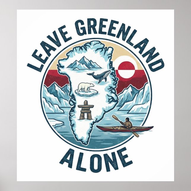 Leave Greenland Alone Poster (Front)