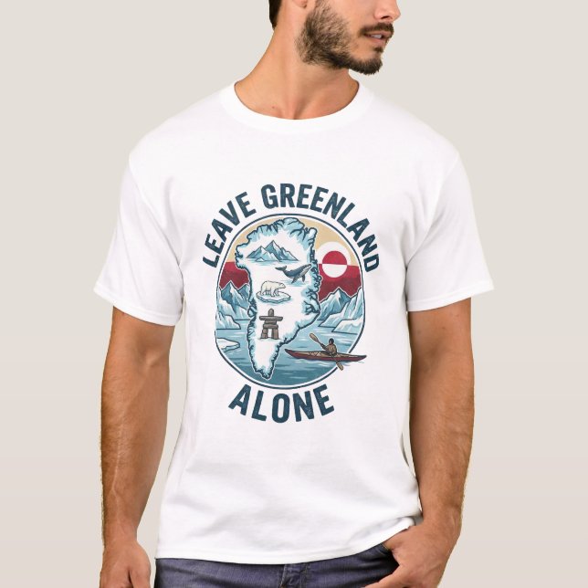 Leave Greenland Alone T-Shirt (Front)