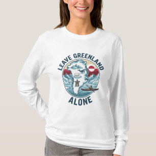 Leave Greenland Alone T-Shirt