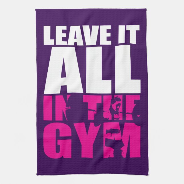 Leave It All In The Gym - Women's Squat Workout Tea Towel (Vertical)