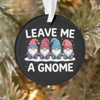 Leave Me A Gnome Christmas Pajama Holiday Ornament