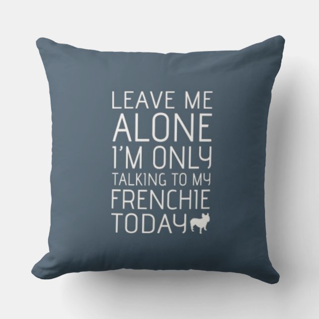 Leave Me Alone, Blue Cushion (Front)