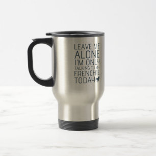 Leave Me Alone, Blue Travel Mug