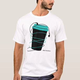 Leave Me Alone Coffee Cup Earphones Illustration T-Shirt
