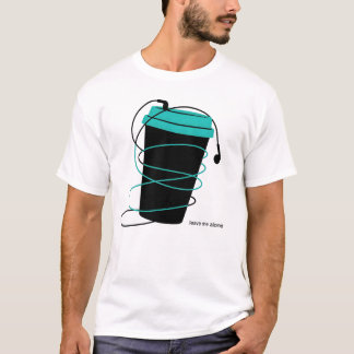 Leave Me Alone Coffee Cup Earphones Illustration T-Shirt