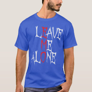 Leave me Alone Emo Aesthetic Goth Scene Alternativ T-Shirt