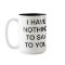 Leave me alone mug