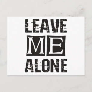 Leave Me Alone Postcard
