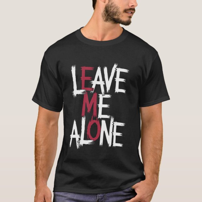Leave Me Alone Scene Emo Goth Grunge T-Shirt (Front)