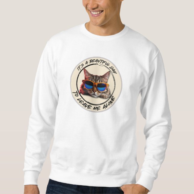Leave Me Alone Sweatshirt (Front)