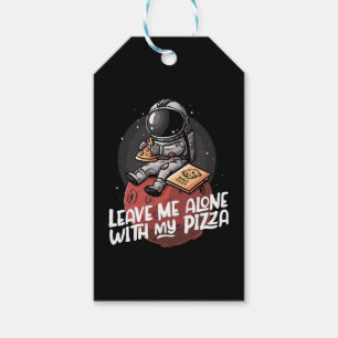 Leave Me Alone With My Pizza Gift Tags