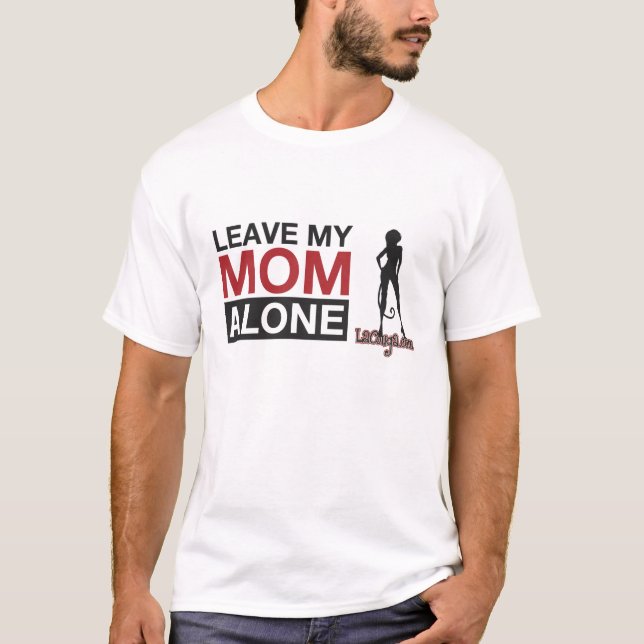Leave My Mum Alone Men's Shirt (Front)
