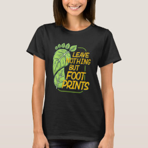 Leave Nothing But Footprints Outdoor Nature Camper T-Shirt