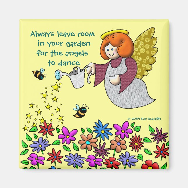 Leave Room In Your Garden For The Angels To Dance Magnet (Front)