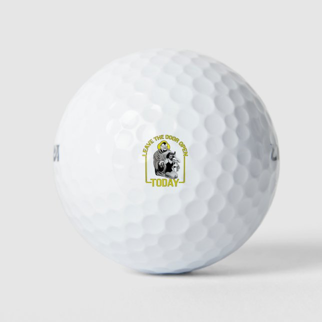 Leave The Door Open Today Golf Balls (Front)