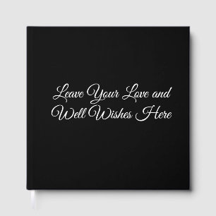 Leave Your Love and Well Wishes Here Wedding Guest Book