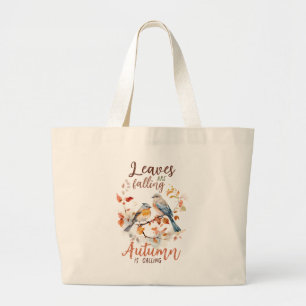 Leaves Are Falling –Whimsical Fall Birds & Foliage Large Tote Bag