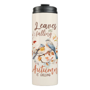Leaves Are Falling –Whimsical Fall Birds & Foliage Thermal Tumbler