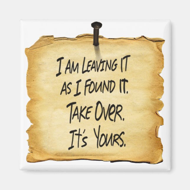 Leaving it as I found it Wyatt's Sign Magnet (Front)