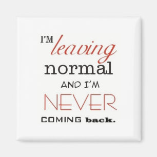 Leaving Normal Magnet