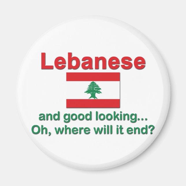 Lebanese and Good Looking Magnet (Front)